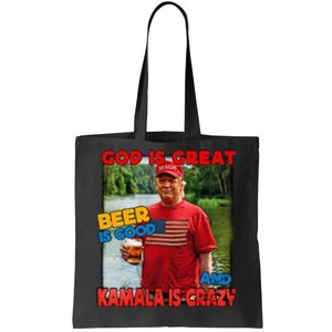 God Is Great Beer Is Good And Kamala Are Crazy Funny Trump Tote Bag