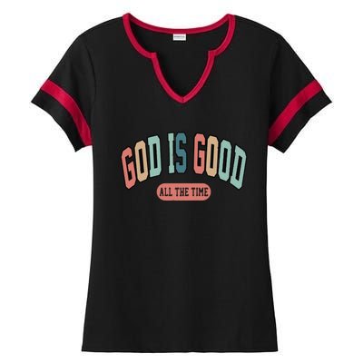 God Is Good All The Time Christian Religious Ladies Halftime Notch Neck Tee