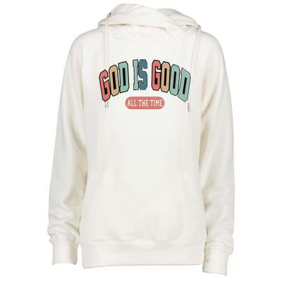 God Is Good All The Time Christian Religious Womens Funnel Neck Pullover Hood