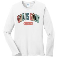 God Is Good All The Time Christian Religious Ladies Long Sleeve Shirt