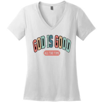 God Is Good All The Time Christian Religious Women's V-Neck T-Shirt