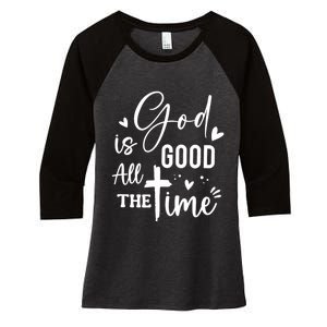 God Is Good All The Time Christian Faith Worship Women's Tri-Blend 3/4-Sleeve Raglan Shirt