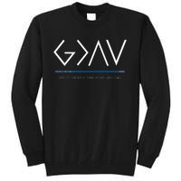 God Is Greater Than The Highs And Lows Tall Sweatshirt