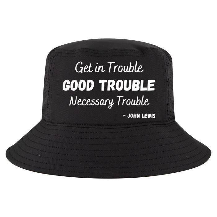 Get In Good Necessary Trouble Civil Rights John Lewis Cool Comfort Performance Bucket Hat