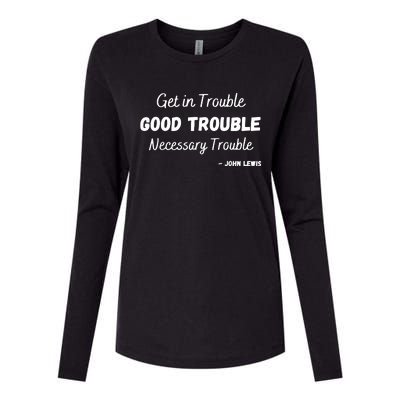 Get In Good Necessary Trouble Civil Rights John Lewis Womens Cotton Relaxed Long Sleeve T-Shirt