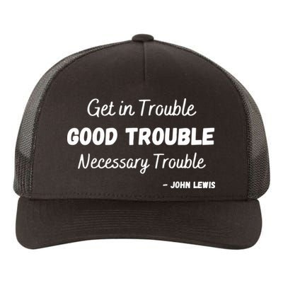 Get In Good Necessary Trouble Civil Rights John Lewis Yupoong Adult 5-Panel Trucker Hat