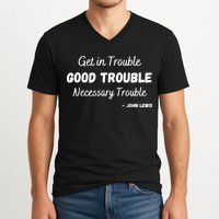 Get In Good Necessary Trouble Civil Rights John Lewis V-Neck T-Shirt