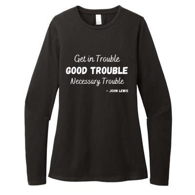 Get In Good Necessary Trouble Civil Rights John Lewis Womens CVC Long Sleeve Shirt