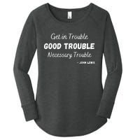 Get In Good Necessary Trouble Civil Rights John Lewis Women's Perfect Tri Tunic Long Sleeve Shirt