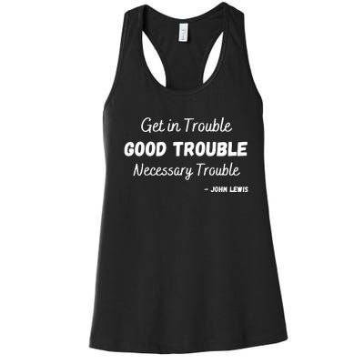 Get In Good Necessary Trouble Civil Rights John Lewis Women's Racerback Tank