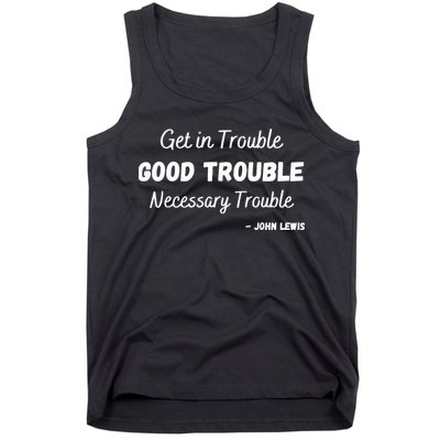 Get In Good Necessary Trouble Civil Rights John Lewis Tank Top