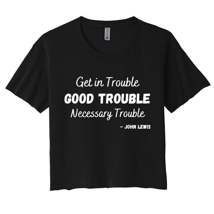 Get In Good Necessary Trouble Civil Rights John Lewis Crop Top