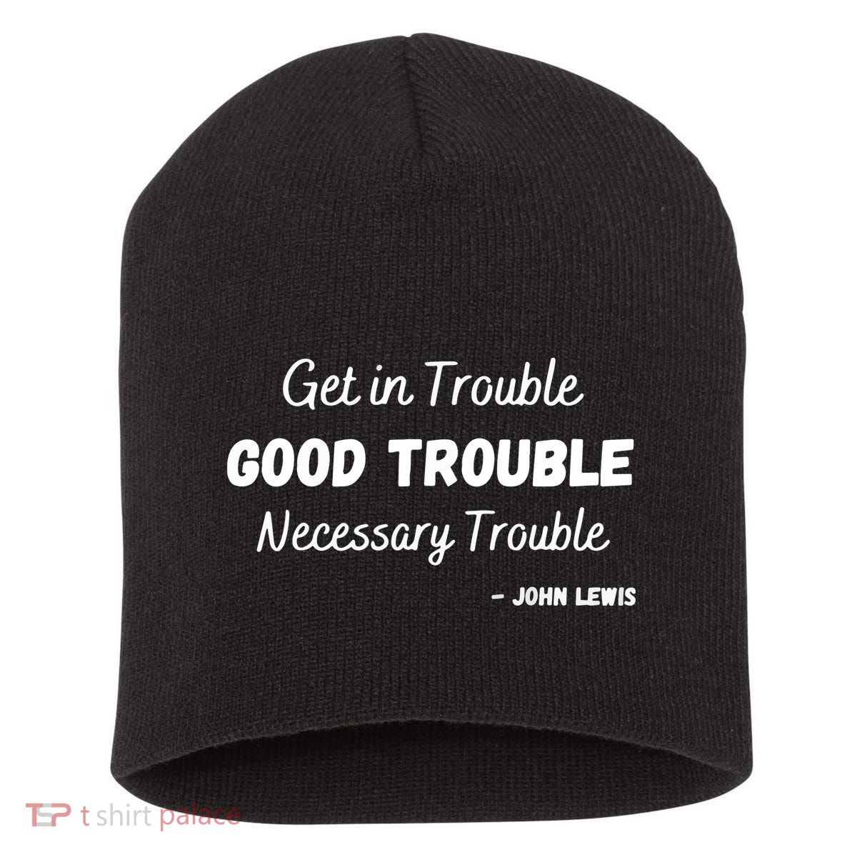 Get In Good Necessary Trouble Civil Rights John Lewis Short Acrylic Beanie