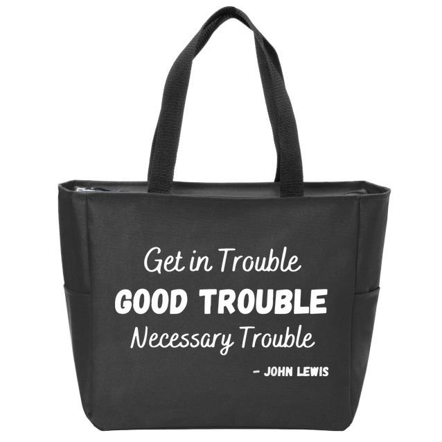 Get In Good Necessary Trouble Civil Rights John Lewis Zip Tote Bag