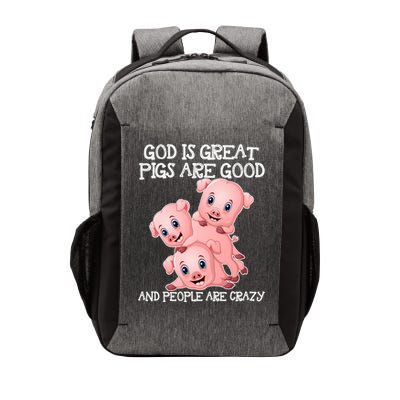 God Is Great Pigs Are Good People Are Crazy Cool Gift Vector Backpack