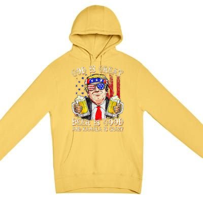 God Is Great Beer Is Good And Kamala Are Crazy Funny Trump Premium Pullover Hoodie