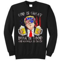 God Is Great Beer Is Good And Kamala Are Crazy Funny Trump Tall Sweatshirt