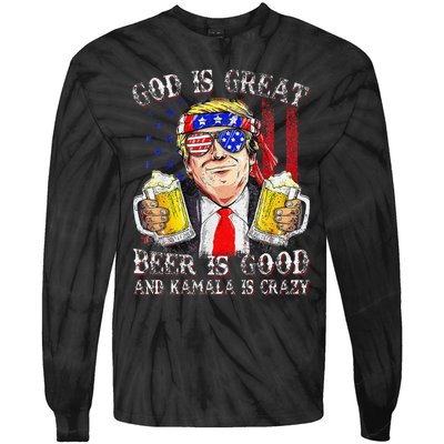 God Is Great Beer Is Good And Kamala Are Crazy Funny Trump Tie-Dye Long Sleeve Shirt