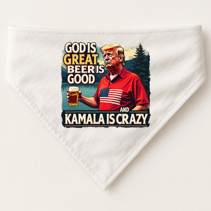 God Is Great Beer Is Good And Kamala Are Crazy Funny Trump USA-Made Doggie Bandana