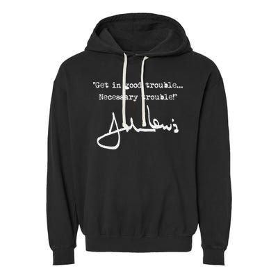 Get In Good Necessary Trouble John Lewis Garment-Dyed Fleece Hoodie