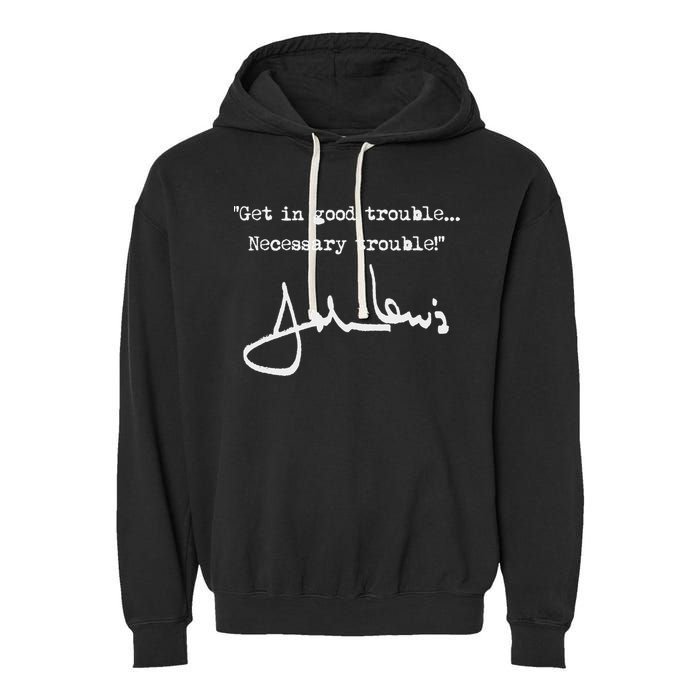 Get In Good Necessary Trouble John Lewis Garment-Dyed Fleece Hoodie