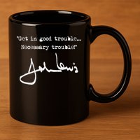 Get In Good Necessary Trouble John Lewis 11oz C Handle Ceramic Mug