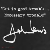 Get In Good Necessary Trouble John Lewis Trucker Hat