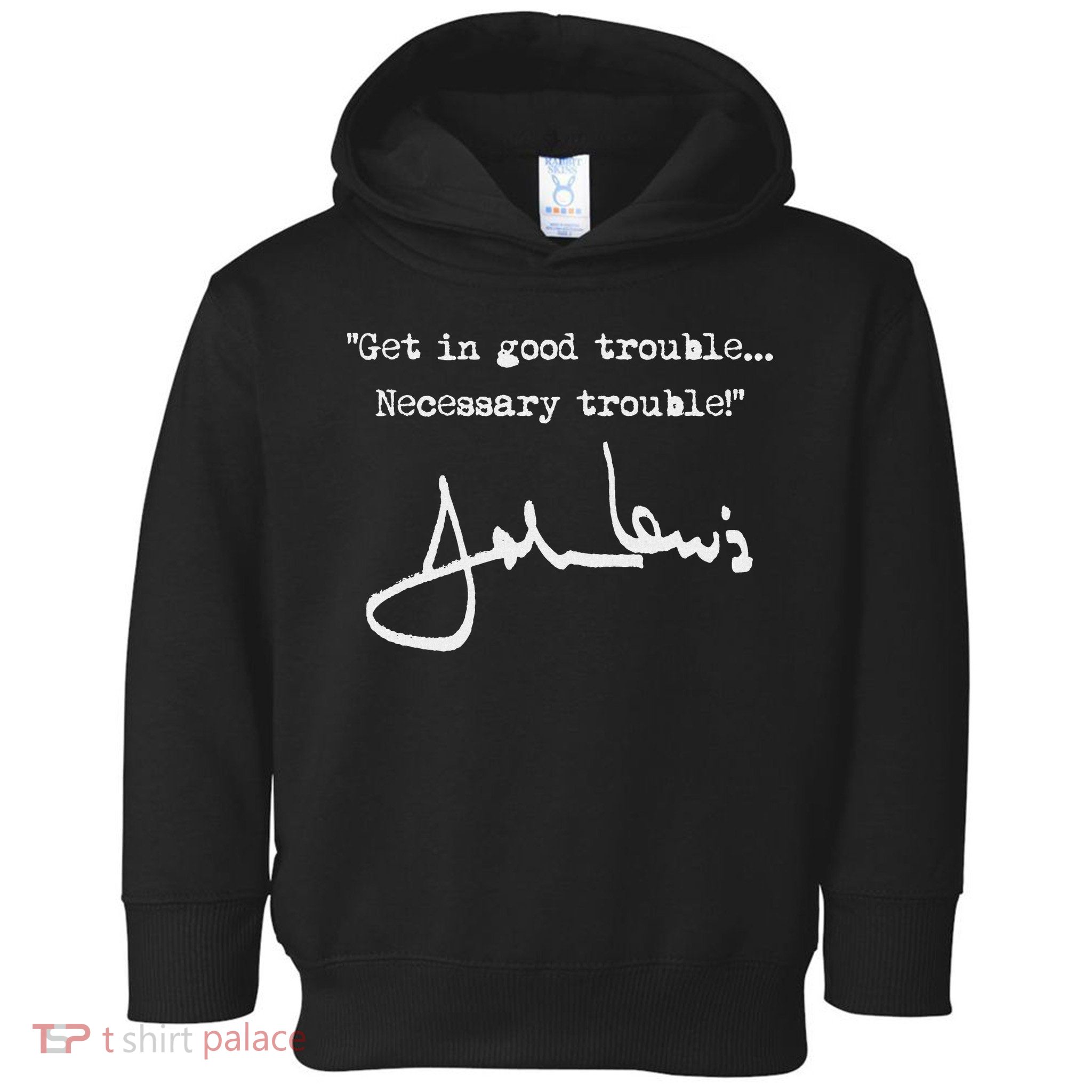 Get In Good Necessary Trouble John Lewis Toddler Hoodie