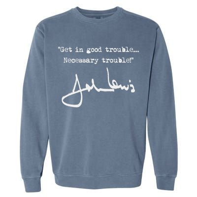 Get In Good Necessary Trouble John Lewis Garment-Dyed Sweatshirt