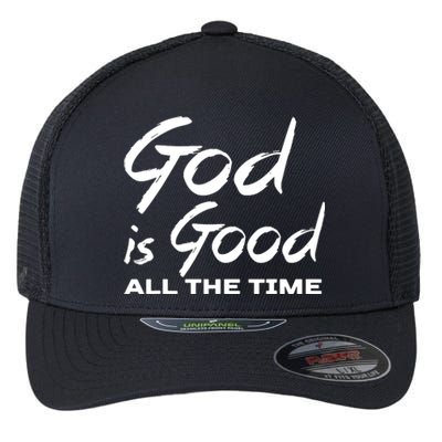 God Is Good All The Time Funny Christian Flexfit Unipanel Trucker Cap