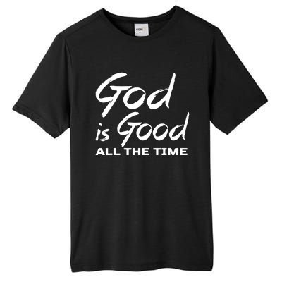 God Is Good All The Time Funny Christian Tall Fusion ChromaSoft Performance T-Shirt