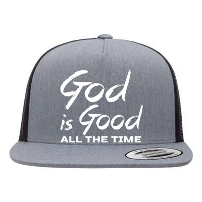 God Is Good All The Time Funny Christian Flat Bill Trucker Hat