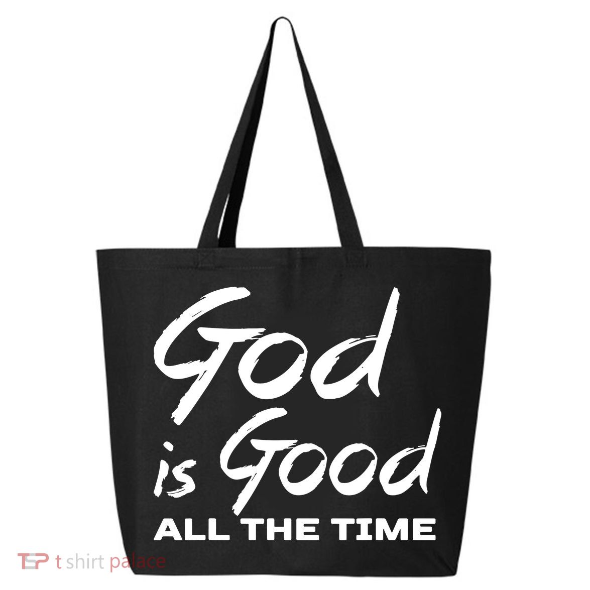 God Is Good All The Time Funny Christian 25L Jumbo Tote