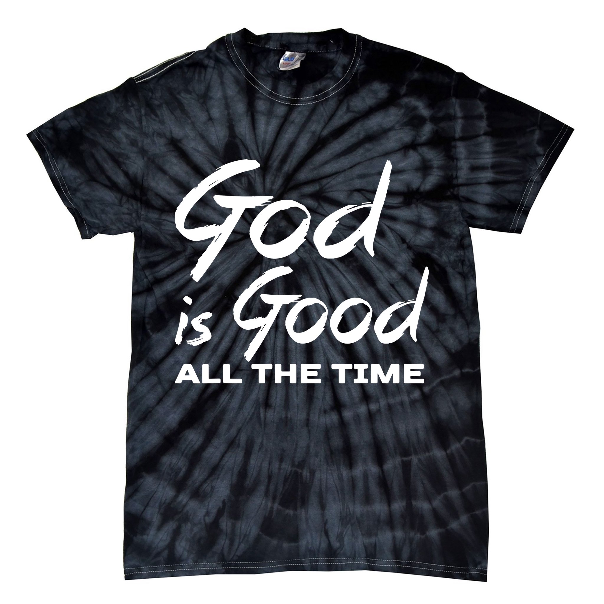 God Is Good All The Time Funny Christian Tie-Dye T-Shirt