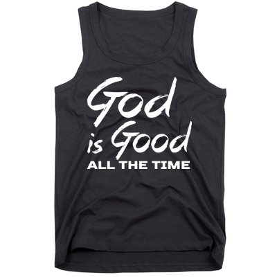 God Is Good All The Time Funny Christian Tank Top