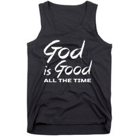 God Is Good All The Time Funny Christian Tank Top