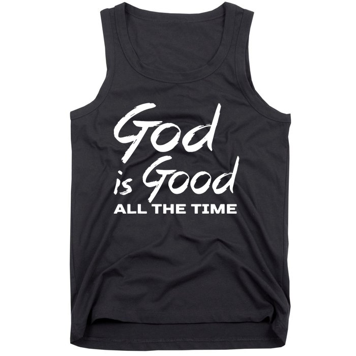 God Is Good All The Time Funny Christian Tank Top