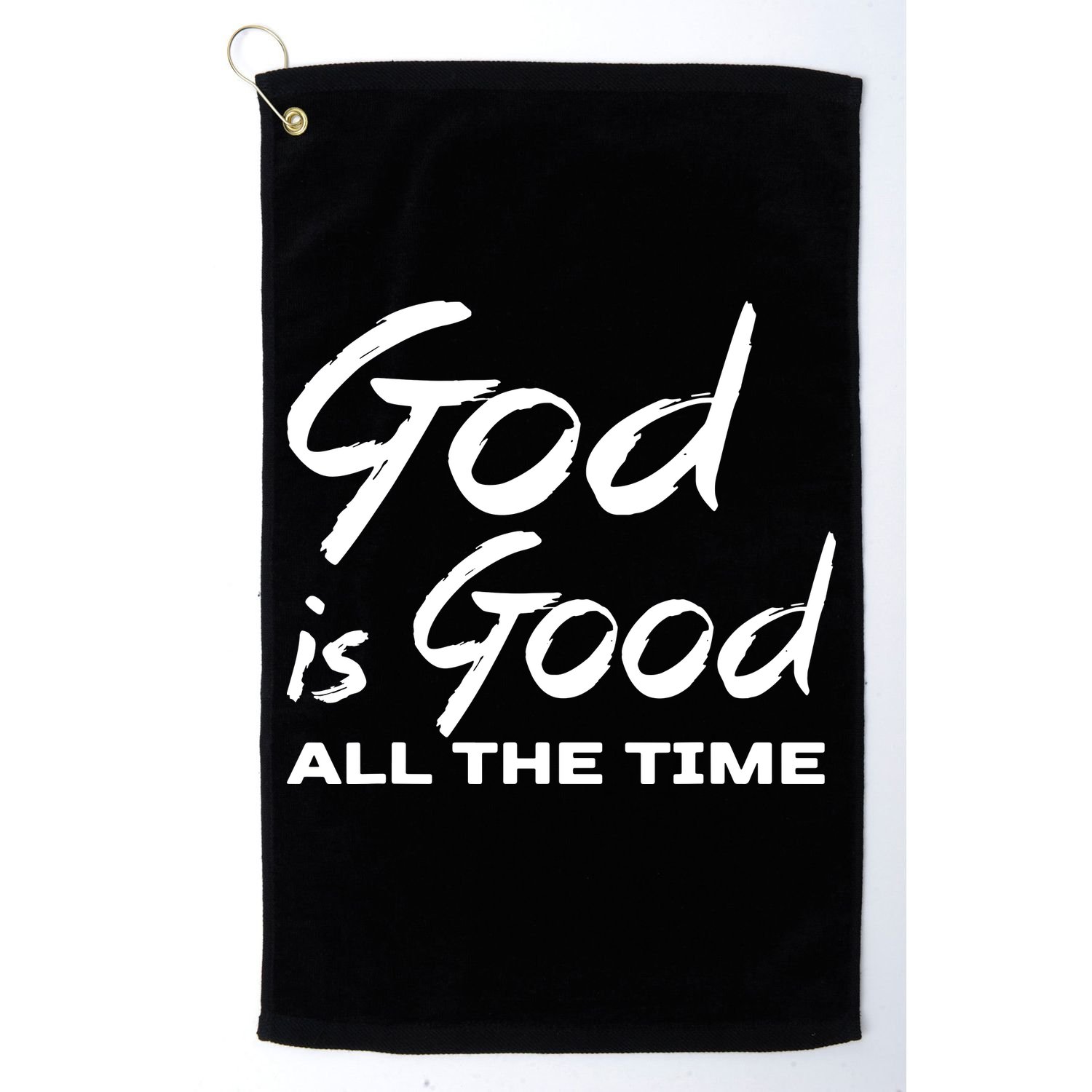 God Is Good All The Time Funny Christian Golf Towel