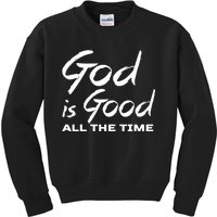 God Is Good All The Time Funny Christian Kids Sweatshirt