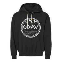 God Is Greater Than HIghs And Lows Disciple And Christian Garment-Dyed Fleece Hoodie