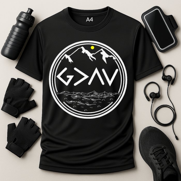 God Is Greater Than HIghs And Lows Disciple And Christian Performance Shirt