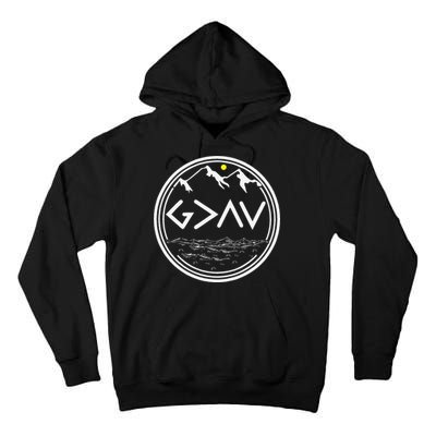 God Is Greater Than HIghs And Lows Disciple And Christian Tall Hoodie