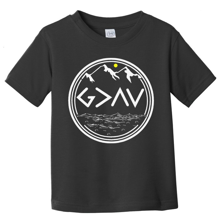 God Is Greater Than HIghs And Lows Disciple And Christian Toddler T-Shirt