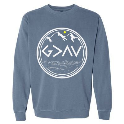 God Is Greater Than HIghs And Lows Disciple And Christian Garment-Dyed Sweatshirt