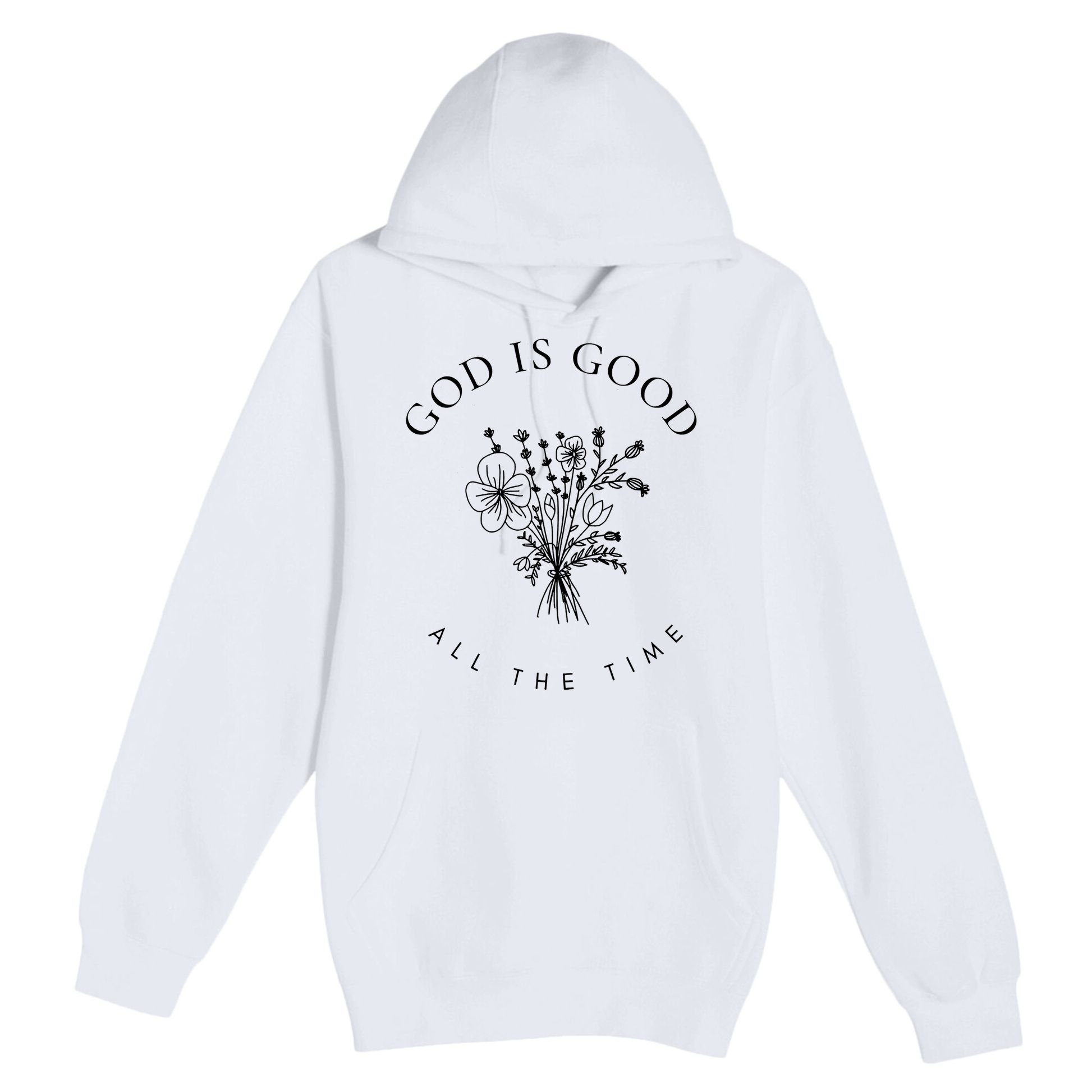 God Is Good All The Time  Wildflowers Christian  Bible Verse Hoodie, Religious Faith Premium Pullover Hoodie