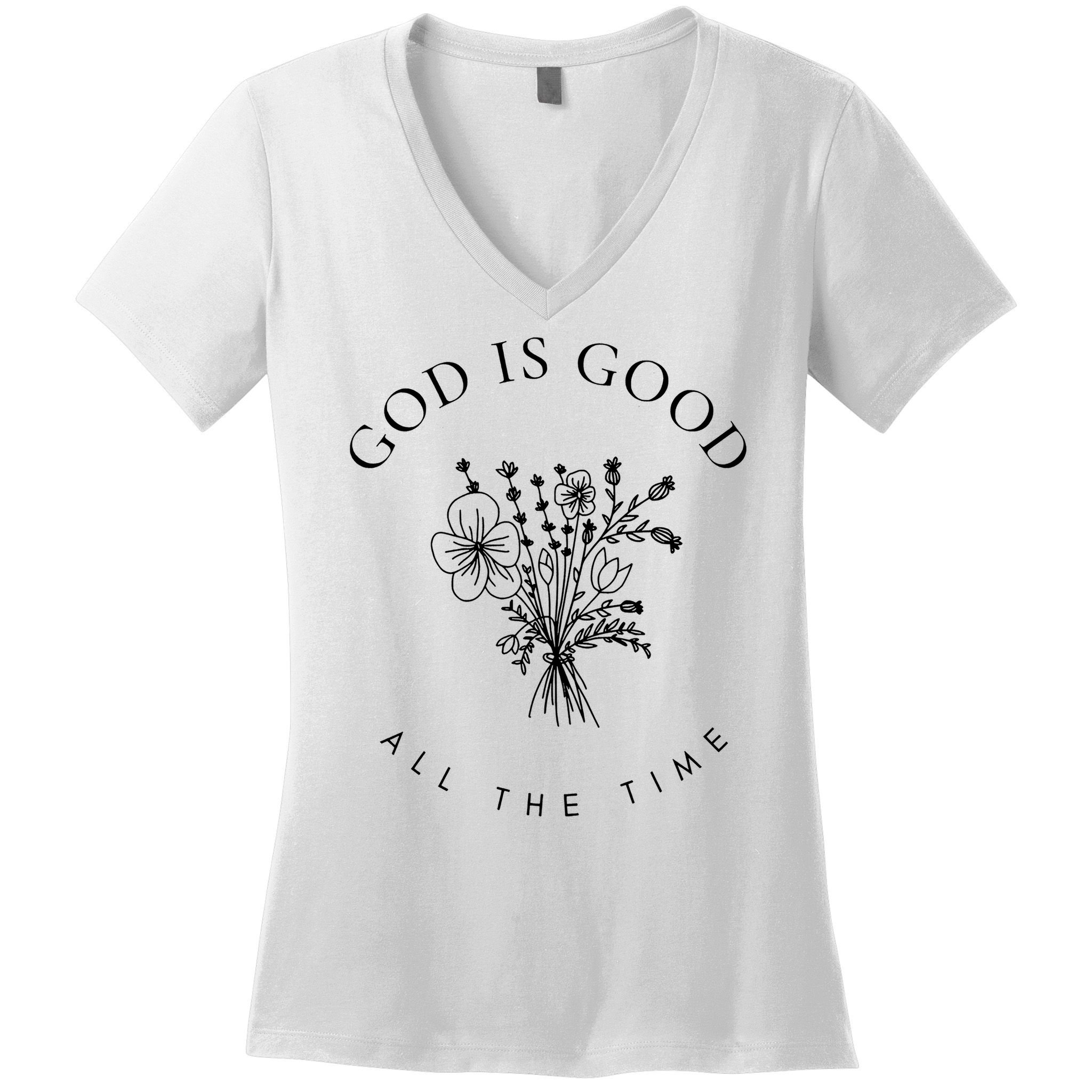 God Is Good All The Time  Wildflowers Christian  Bible Verse Hoodie, Religious Faith Women's V-Neck T-Shirt