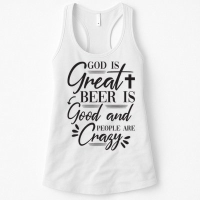 God Is Great Beer Is Good And People Are Crazy Funny Womens Tank Top