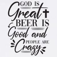 God Is Great Beer Is Good And People Are Crazy Funny Visor