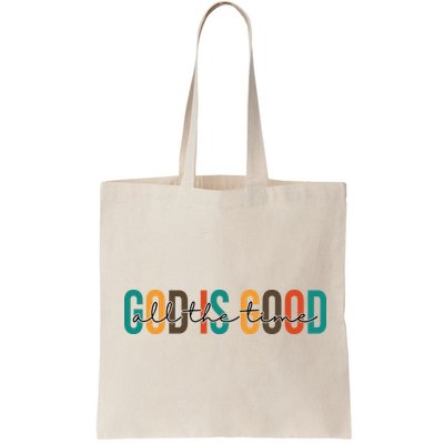 God Is Good All The Time Colorful Bag