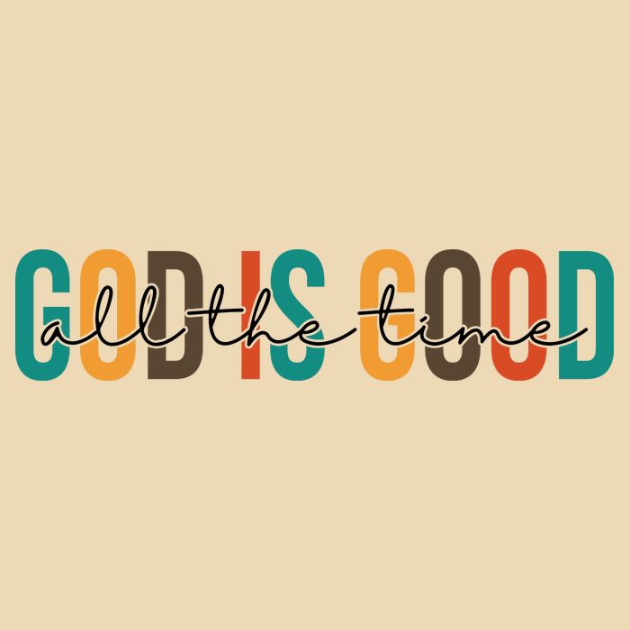 God Is Good All The Time Colorful Bag